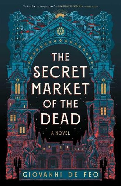 The Secret Market of the Dead, Giovanni De Feo - Paperback - 9781668077375