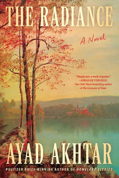 The Radiance, Ayad Akhtar - Gebonden - 9781668078631