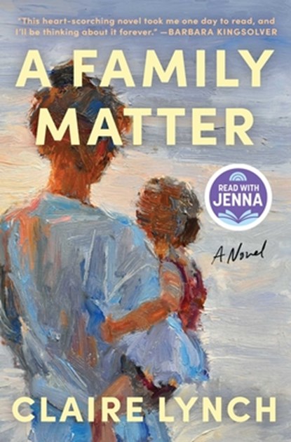 A Family Matter: A Read with Jenna Pick: A Novel, Claire Lynch - Paperback - 9781668078907