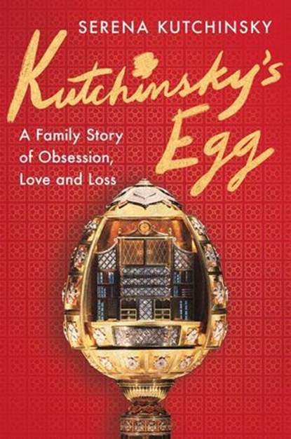 Kutchinsky's Egg, Serena Kutchinsky - Ebook - 9781668079119