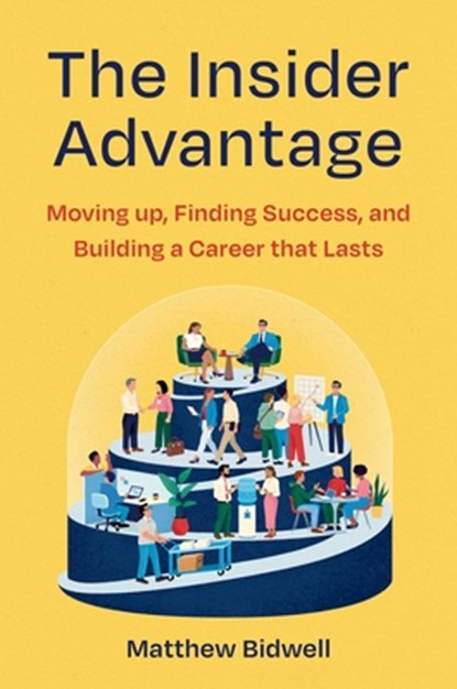 Insider Advantage, Matthew Bidwell - Gebonden - 9781668079171