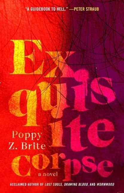 Brite, P: Exquisite Corpse, Poppy Z Brite - Paperback - 9781668081532