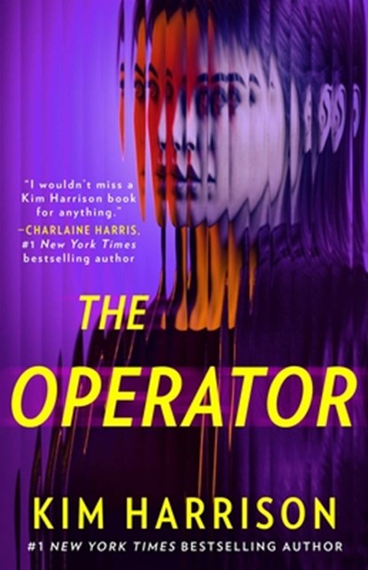 The Operator, Kim Harrison - Paperback - 9781668081556
