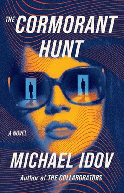 The Cormorant Hunt, Michael Idov - Ebook - 9781668082300