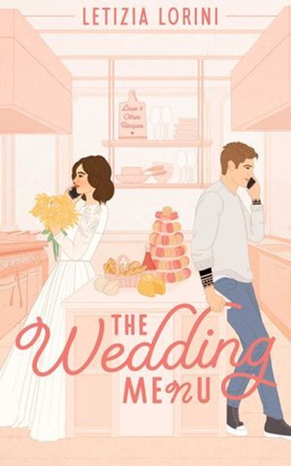 The Wedding Menu, Letizia Lorini - Ebook - 9781668082348