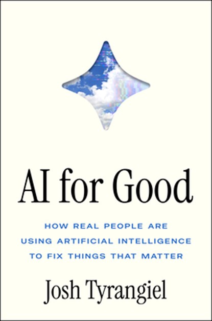 AI for Good, Josh Tyrangiel - Gebonden - 9781668082508
