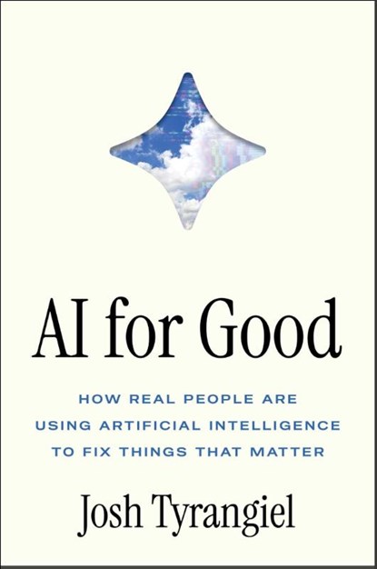 AI for Good, Josh Tyrangiel - Gebonden - 9781668082508