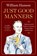 Just Good Manners, William Hanson - Gebonden - 9781668082850