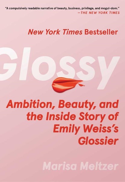 Glossy, Marisa Meltzer - Paperback - 9781668082898