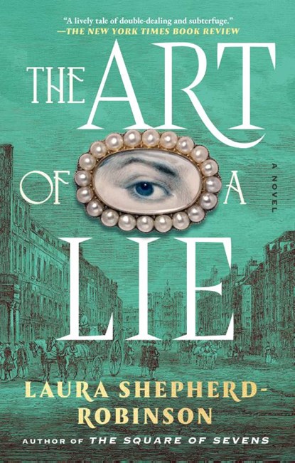 The Art of a Lie, Laura Shepherd-Robinson - Paperback - 9781668083109