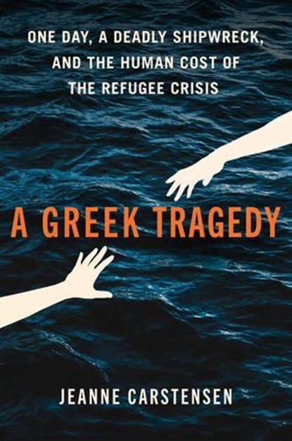 A Greek Tragedy, Jeanne Carstensen - Ebook - 9781668083161