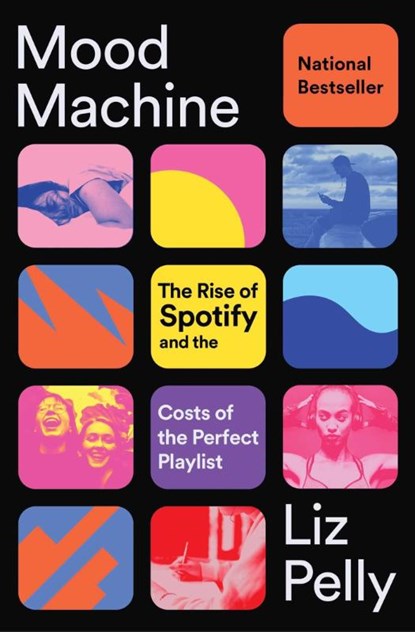 Mood Machine, Liz Pelly - Paperback - 9781668083512