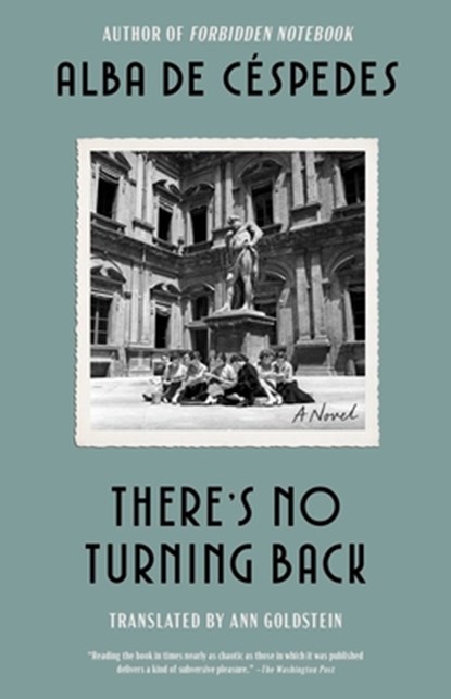 There's No Turning Back, Alba de Céspedes - Paperback - 9781668083642