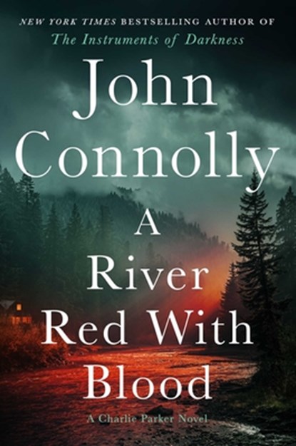 A River Red with Blood: A Thriller, John Connolly - Gebonden - 9781668083970