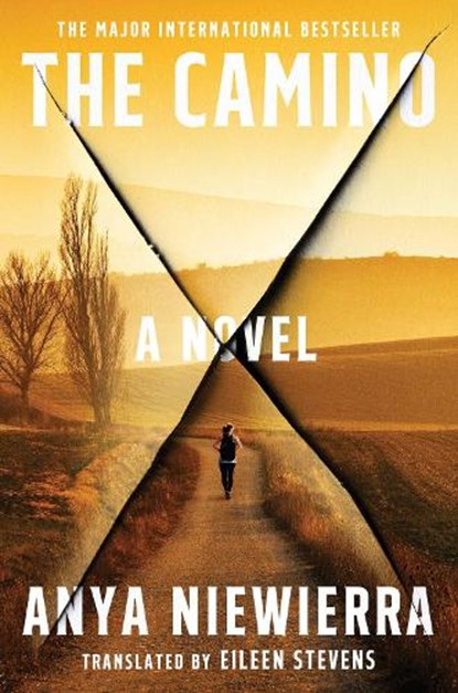 The Camino, Anya Niewierra - Gebonden - 9781668085363