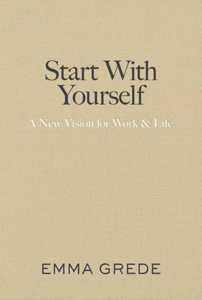 Start With Yourself, Emma Grede - Gebonden - 9781668085486
