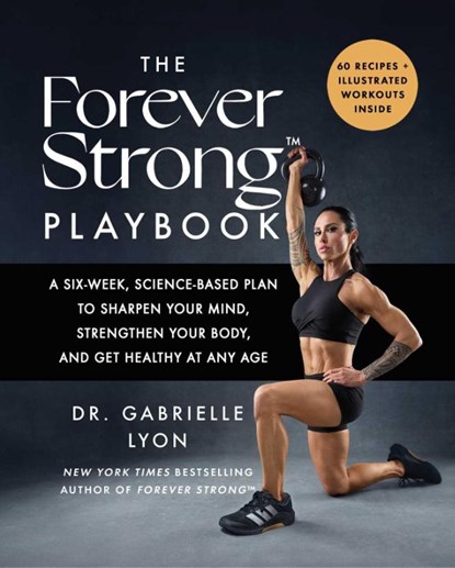 Lyon, G: Forever Strong(tm) Playbook, Gabrielle Lyon - Gebonden - 9781668085622