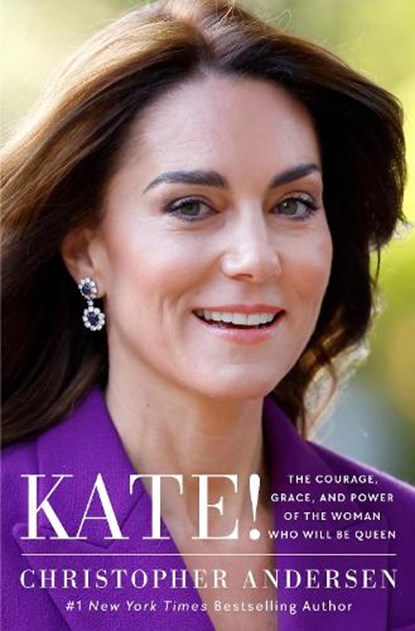 Kate!, Christopher Andersen - Gebonden - 9781668086971