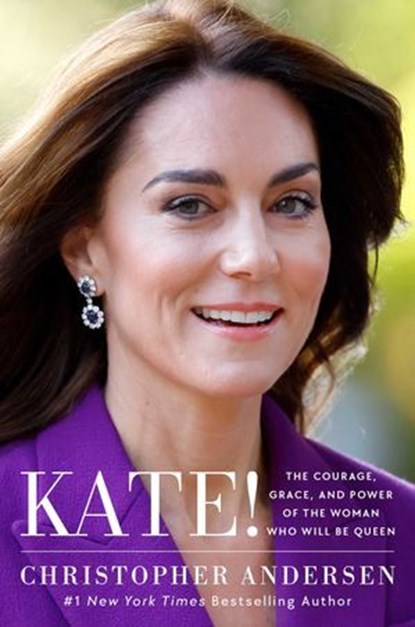 Kate!, Christopher Andersen - Ebook - 9781668086995