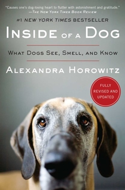Inside of a Dog: What Dogs See, Smell, and Know, Alexandra Horowitz - Gebonden - 9781668087374