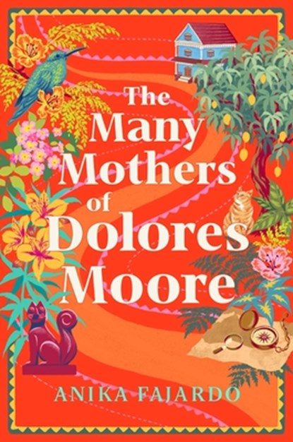 The Many Mothers of Dolores Moore, Anika Fajardo - Gebonden - 9781668088333
