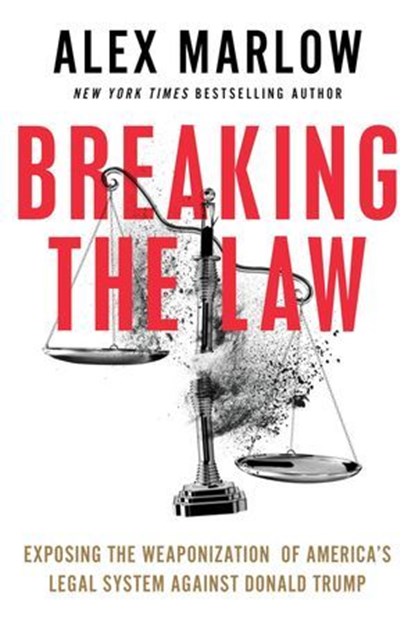 Breaking the Law, Alex Marlow - Ebook - 9781668088807