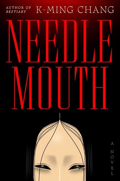 Needlemouth, K-Ming Chang - Gebonden - 9781668089514