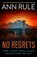 No Regrets, Ann Rule - Paperback - 9781668089545