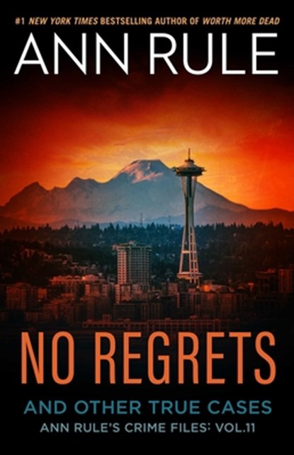 No Regrets, Ann Rule - Paperback - 9781668089545