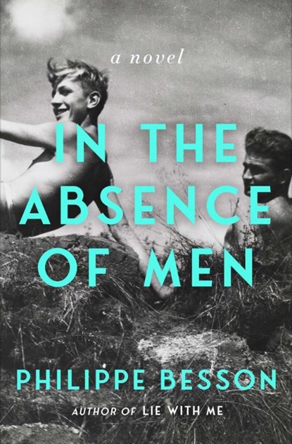 Besson, P: In the Absence of Men, Philippe Besson - Paperback - 9781668089828