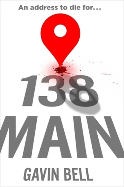 138 Main, Gavin Bell - Gebonden - 9781668092019