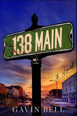138 Main - Gavin Bell - 9781668092033