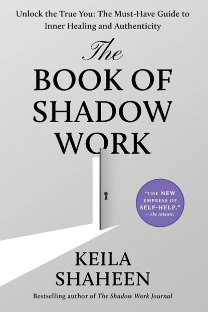 The Book of Shadow Work, Keila Shaheen - Paperback - 9781668093146