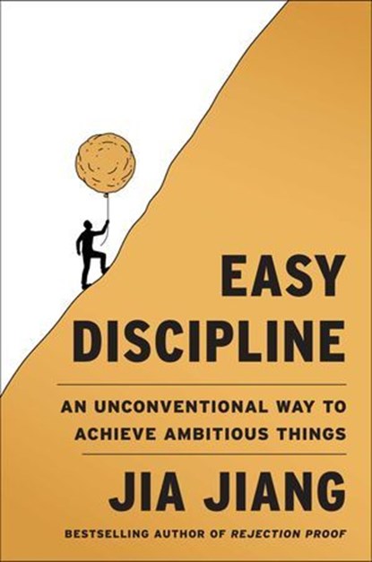 Easy Discipline, Jia Jiang - Ebook - 9781668093603
