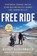 Free Ride, Noraly Schoenmaker - Paperback - 9781668094358