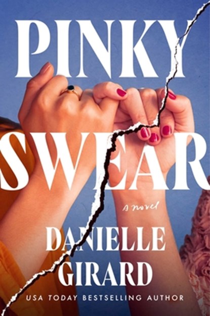 Pinky Swear, Danielle Girard - Gebonden - 9781668096529
