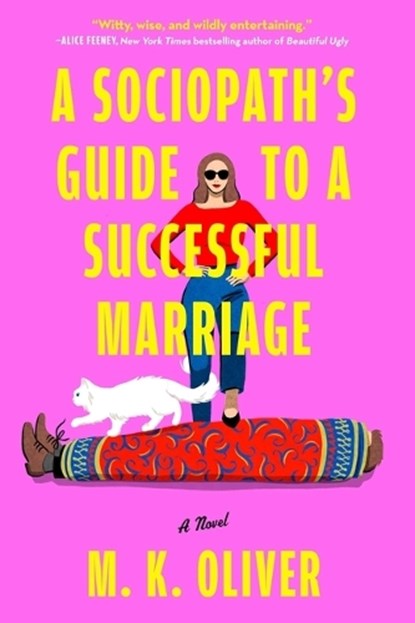 A Sociopath's Guide to a Successful Marriage, Mk Oliver - Gebonden - 9781668096901