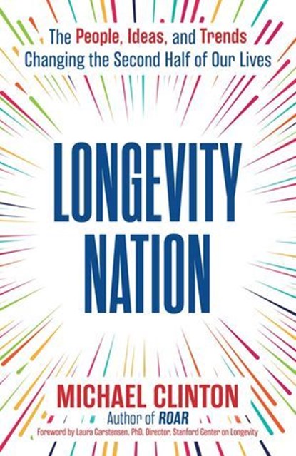 Longevity Nation, Michael Clinton - Ebook - 9781668097298