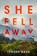 She Fell Away, Lenore Nash - Gebonden - 9781668098370