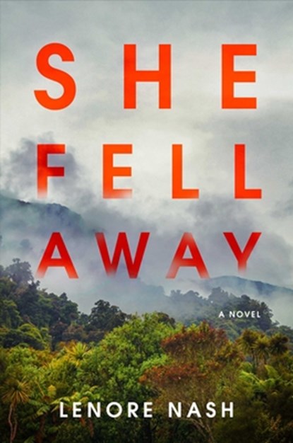 She Fell Away, Lenore Nash - Gebonden - 9781668098370