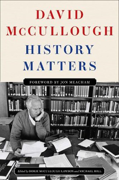 History Matters, David McCullough - Gebonden - 9781668098998