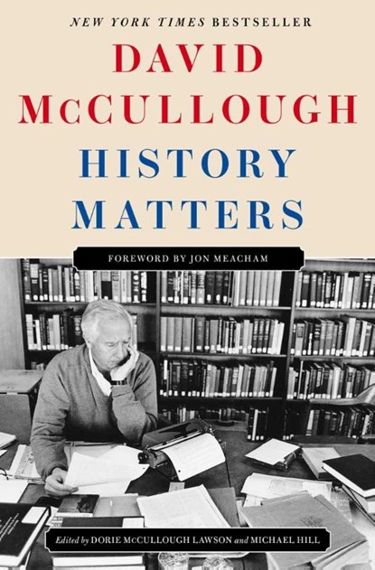 History Matters, David McCullough - Gebonden - 9781668098998