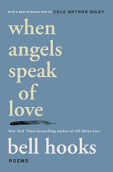 When Angels Speak of Love - bell hooks - 9781668099865