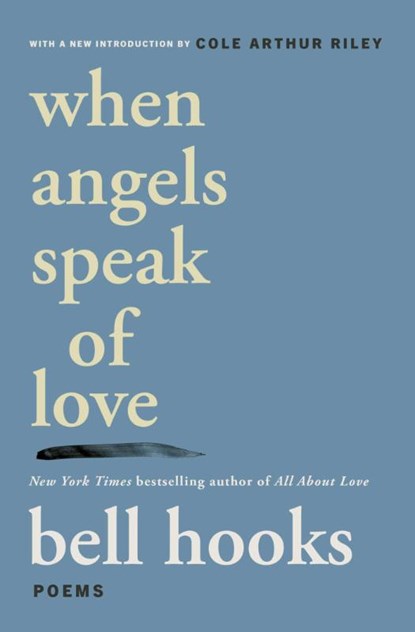 When Angels Speak of Love, bell hooks - Paperback - 9781668099865
