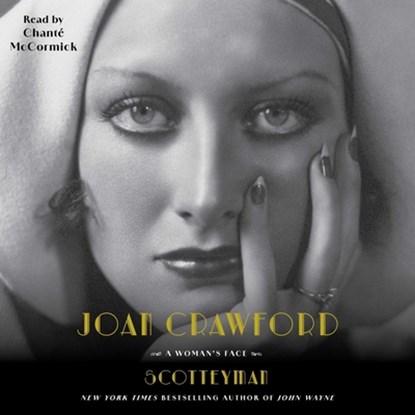 Joan Crawford: A Woman's Face, Scott Eyman - AVM - 9781668106594