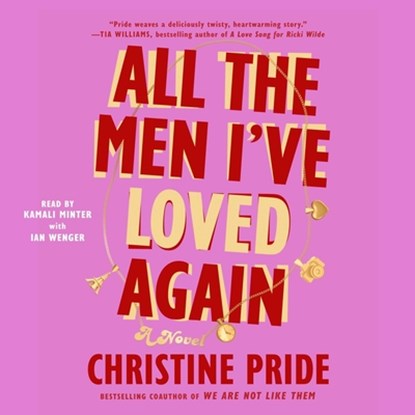 All the Men I've Loved Again, Christine Pride - AVM - 9781668117439
