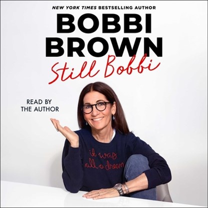 Still Bobbi, Bobbi Brown - AVM - 9781668123041