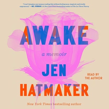 Awake: A Memoir, Jen Hatmaker - AVM - 9781668124772