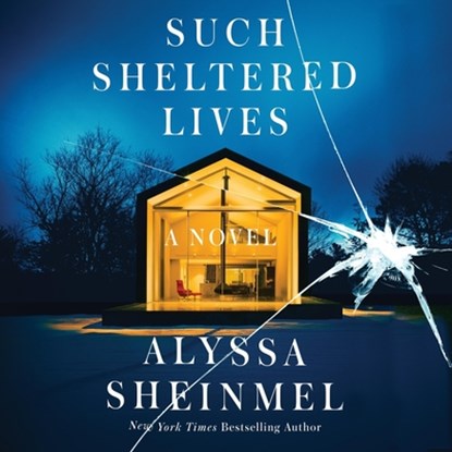 Such Sheltered Lives, Alyssa Sheinmel - AVM - 9781668125021