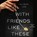 With Friends Like These, Alissa Lee - AVM - 9781668132258
